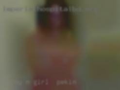 Horny n I love  girl in Pekin to flirt.