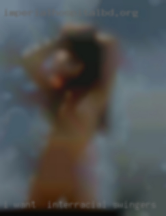 I want  interracial swingers  to explore more and have fun.