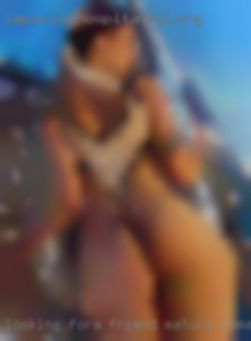 Looking for.a mature female friend and maybe more.